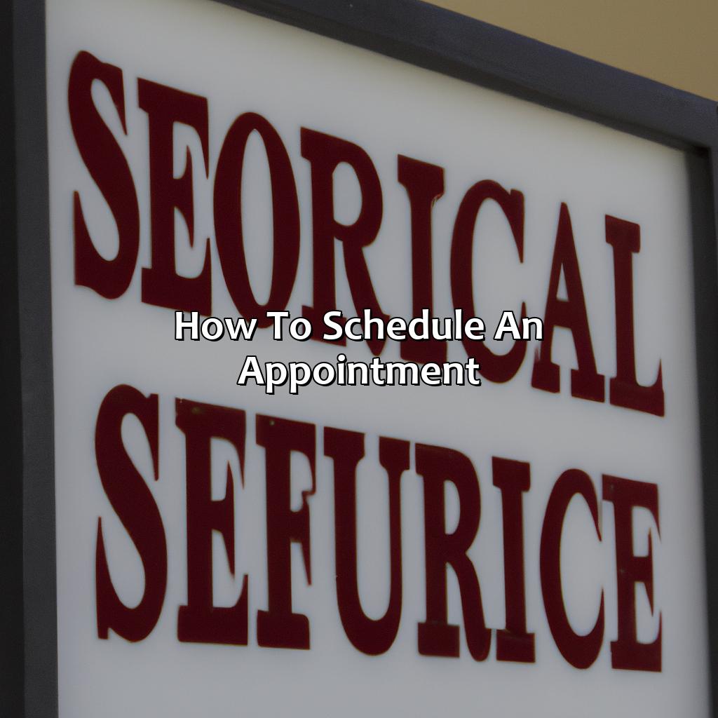 How to Schedule an Appointment-where is the social security office in new york?, 