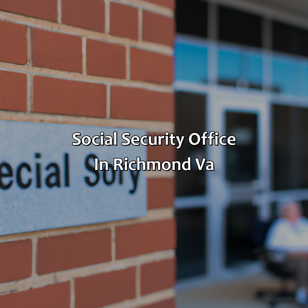 Social Security Office in Richmond VA-where is the social security office in richmond va?, 