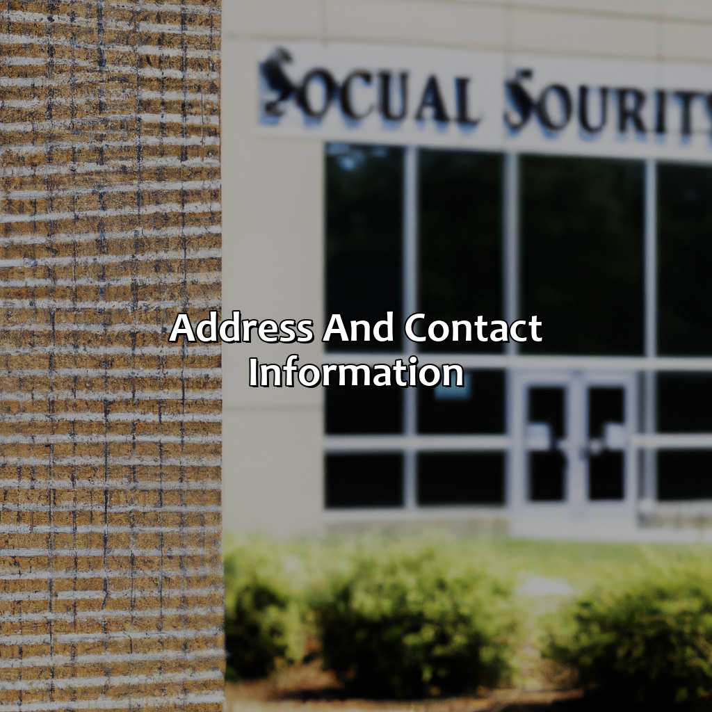 Address and Contact Information-where is the social security office in spartanburg sc?, 