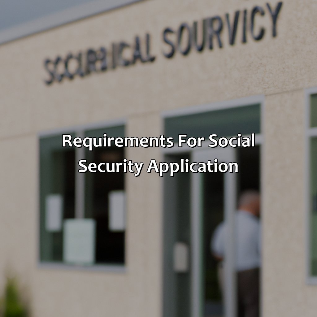 Requirements for Social Security Application-where is the social security office in vancouver wa?, 