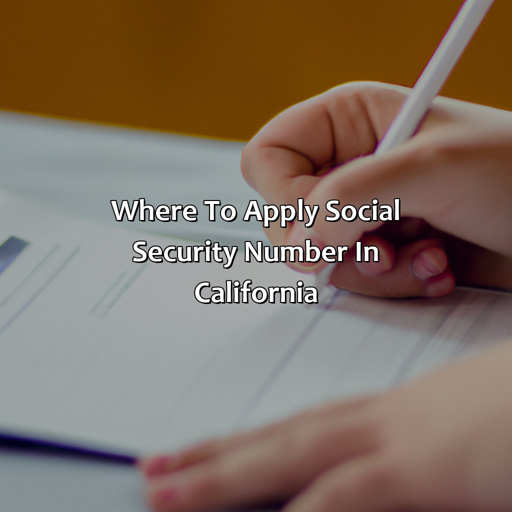 Where To Apply Social Security Number In California?