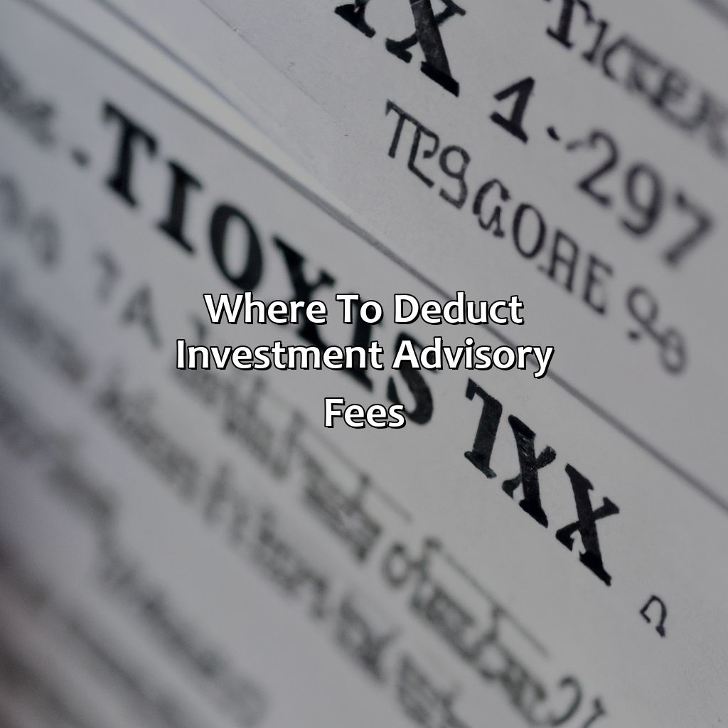 Where to deduct investment advisory fees?-where to deduct investment advisory fees?, 