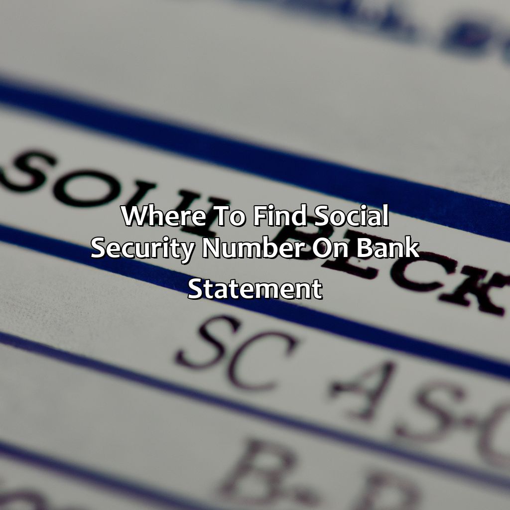 Where To Find Social Security Number On Bank Statement?