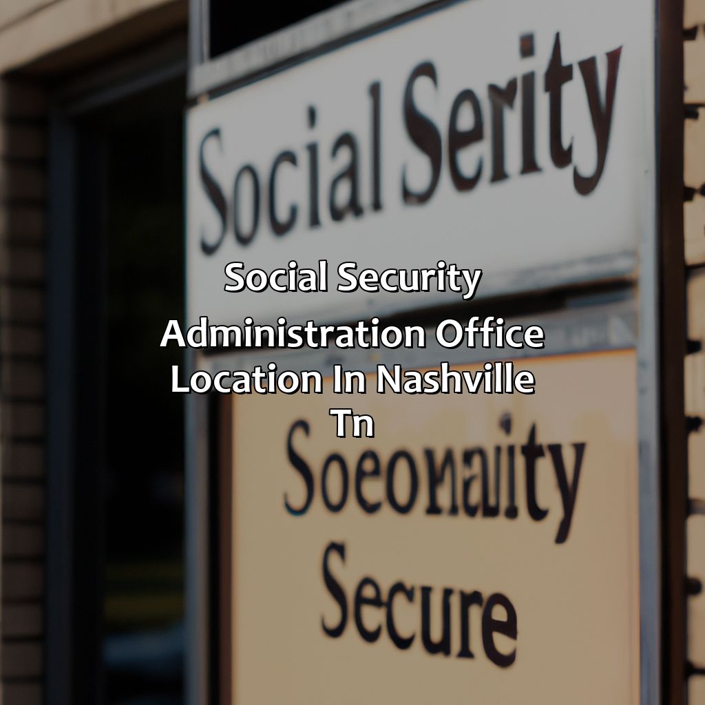 Social Security Administration Office Location in Nashville TN-where to get a social security card in nashville tn?, 