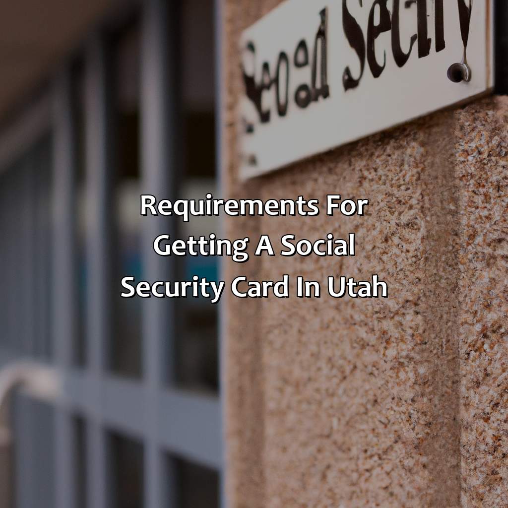 Requirements for Getting a Social Security Card in Utah-where to get social security card in utah?, 