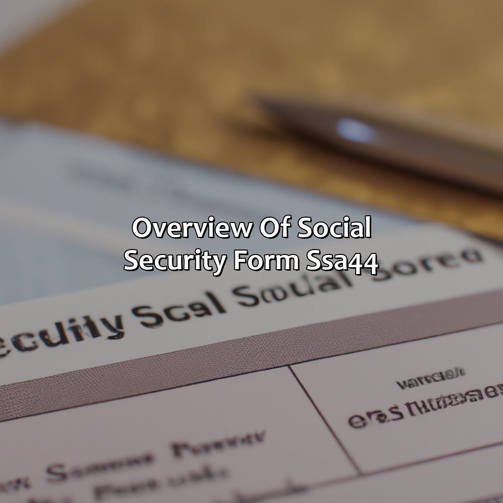 Overview of Social Security Form SSA-44-where to mail social security form ssa-44?, 