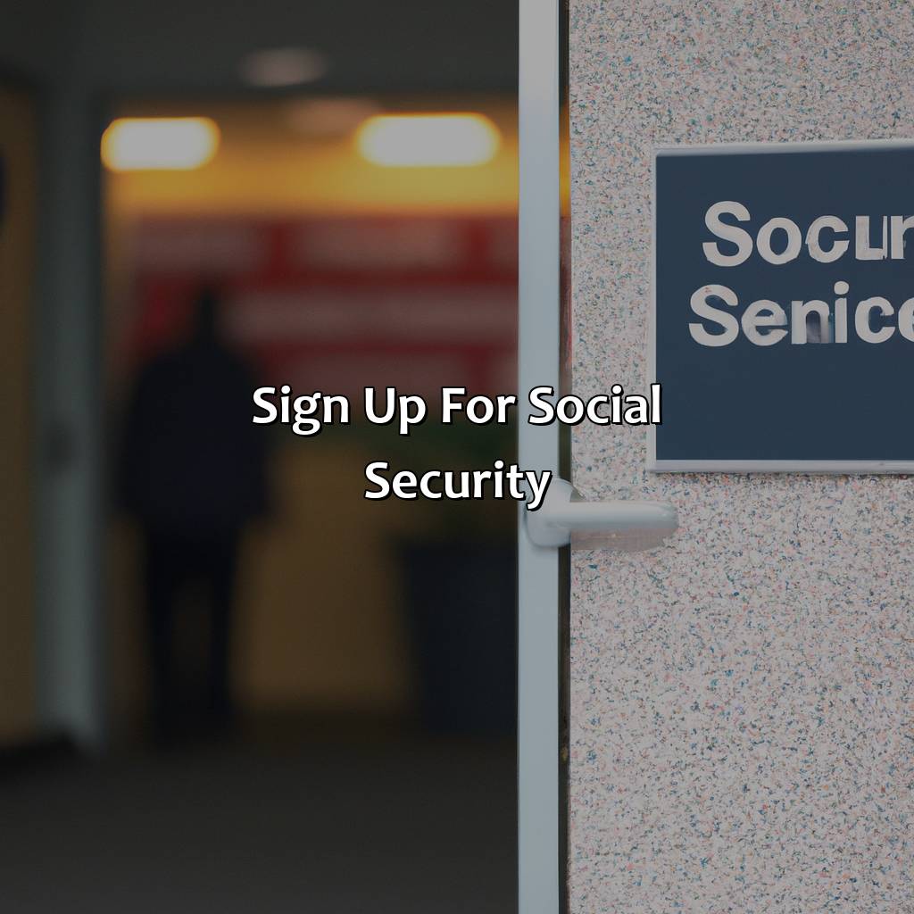 Sign Up For Social Security-where to sign up for social security?, 