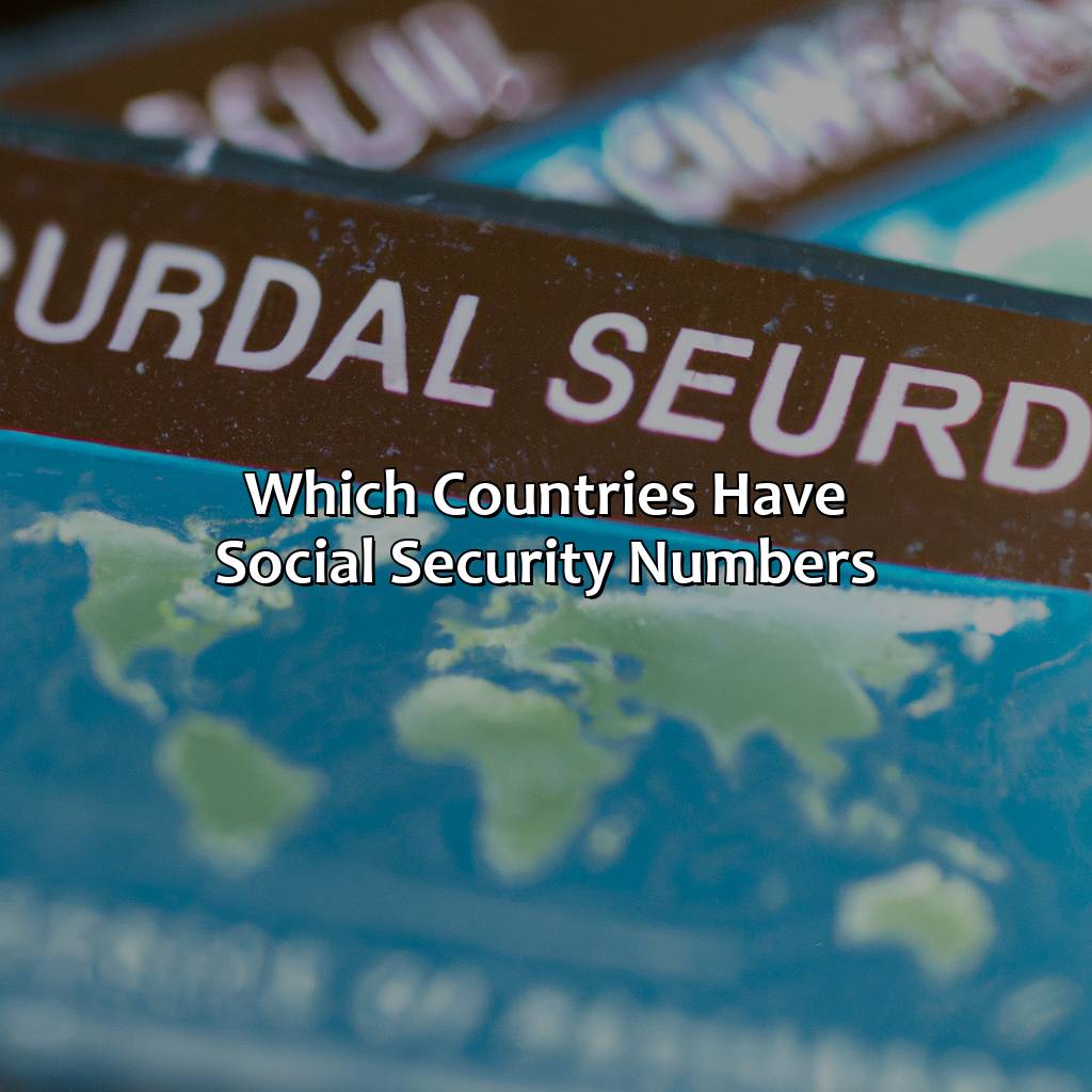 Which Countries Have Social Security Numbers?