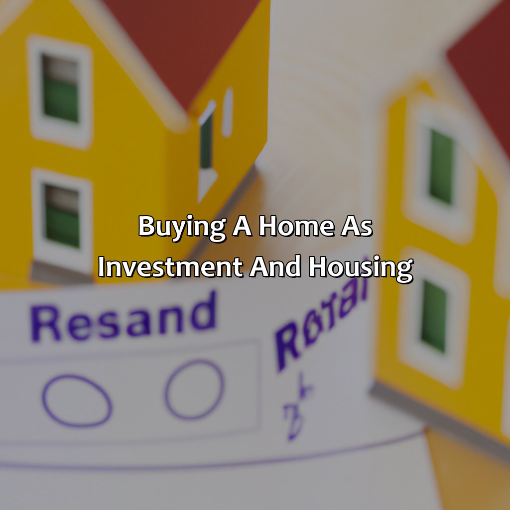 Buying a Home as Investment and Housing-which housing decision provides a person with both housing and an investment?, 