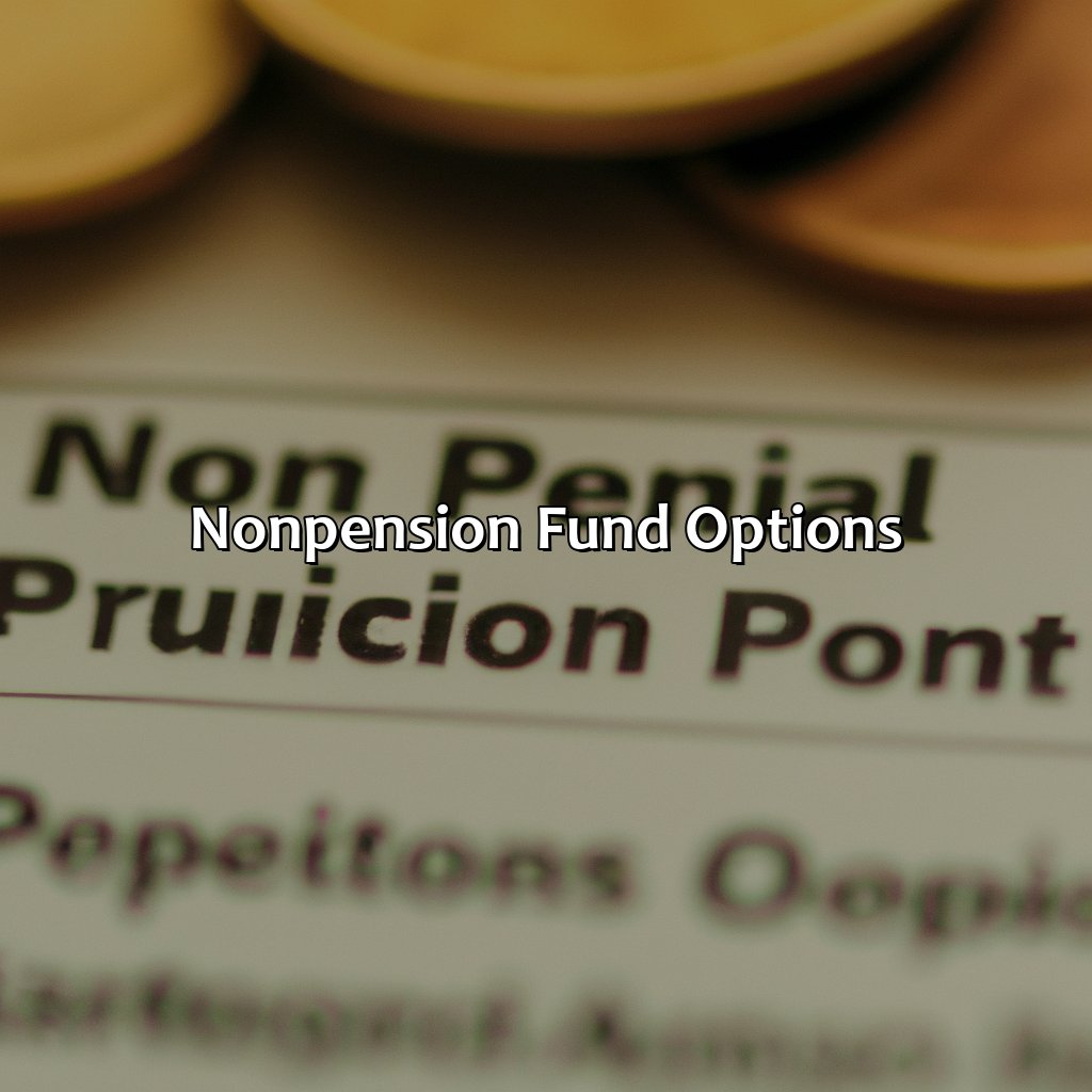 Non-Pension Fund Options-which of the following is not a type of pension fund?, 