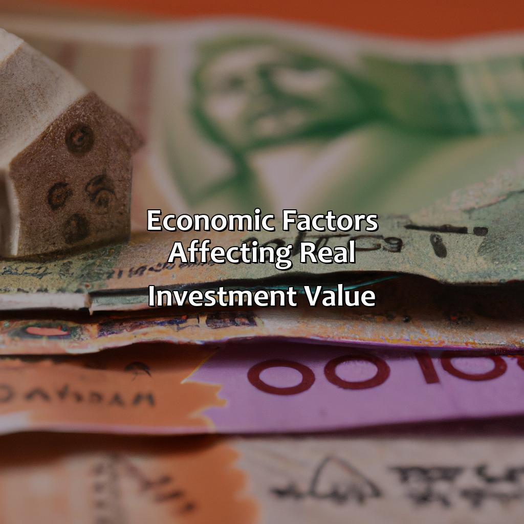 Economic factors affecting real investment value-which of these affect real investment value?, 