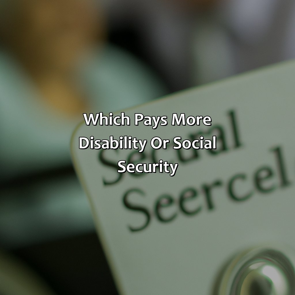 Which Pays More Disability Or Social Security?