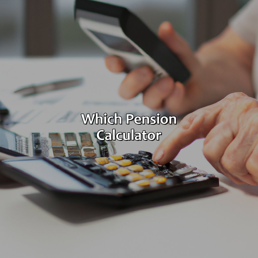 Which Pension Calculator?