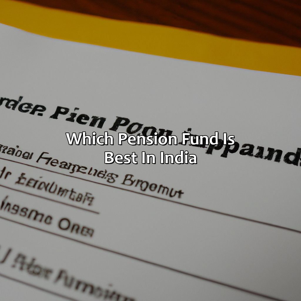 Which Pension Fund Is Best In India?