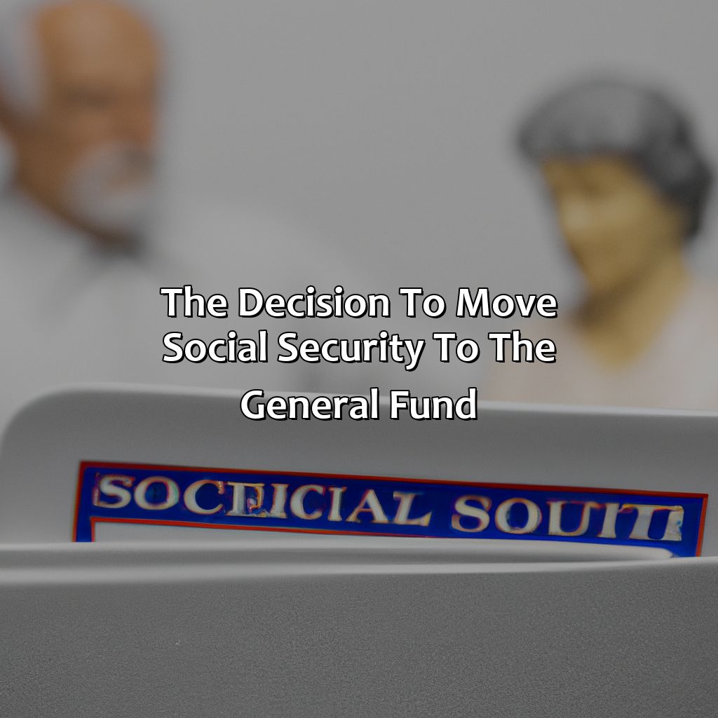 The Decision to Move Social Security to the General Fund-which political party moved social security to the general fund?, 