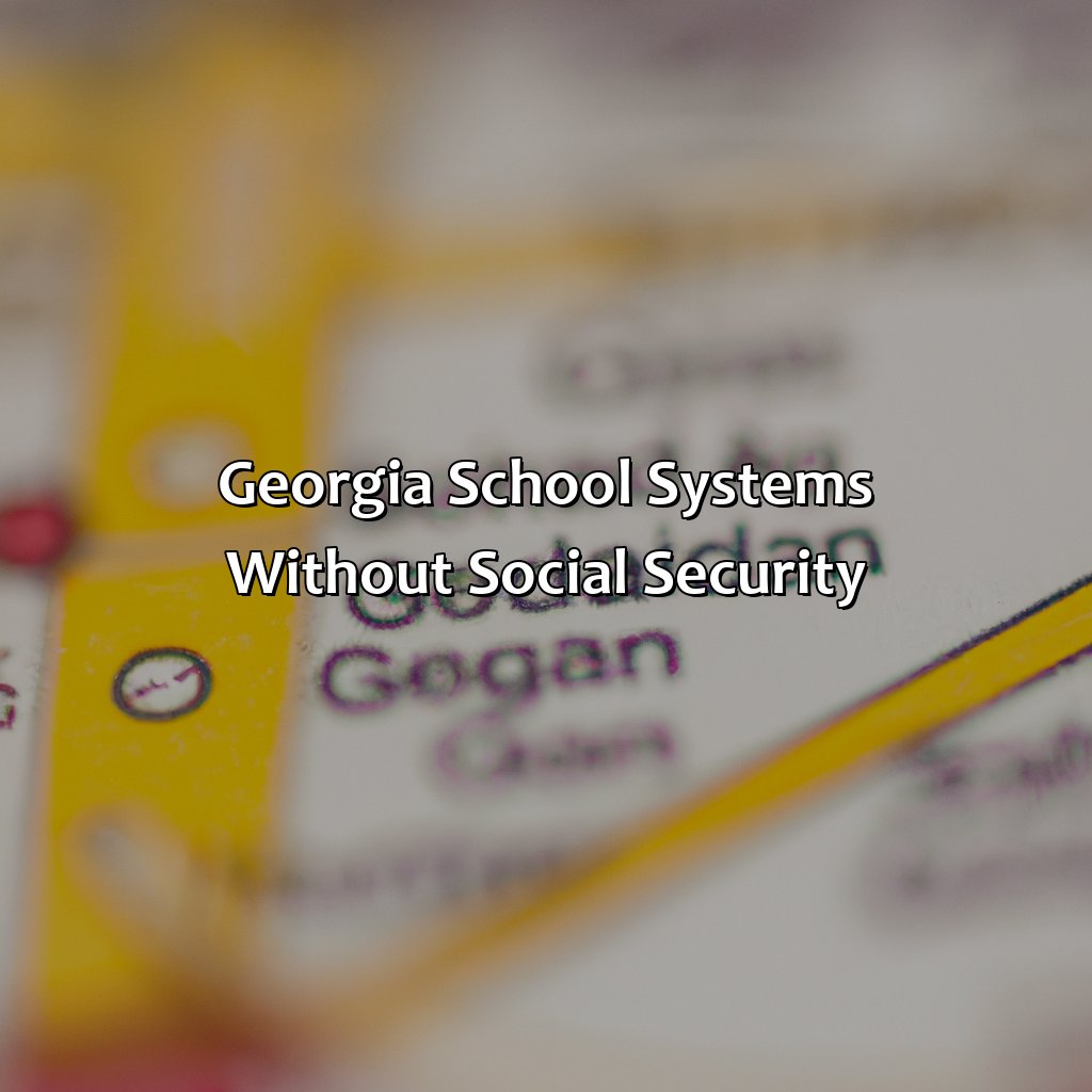 Georgia School Systems without Social Security-which school systems in georgia do not pay social security?, 