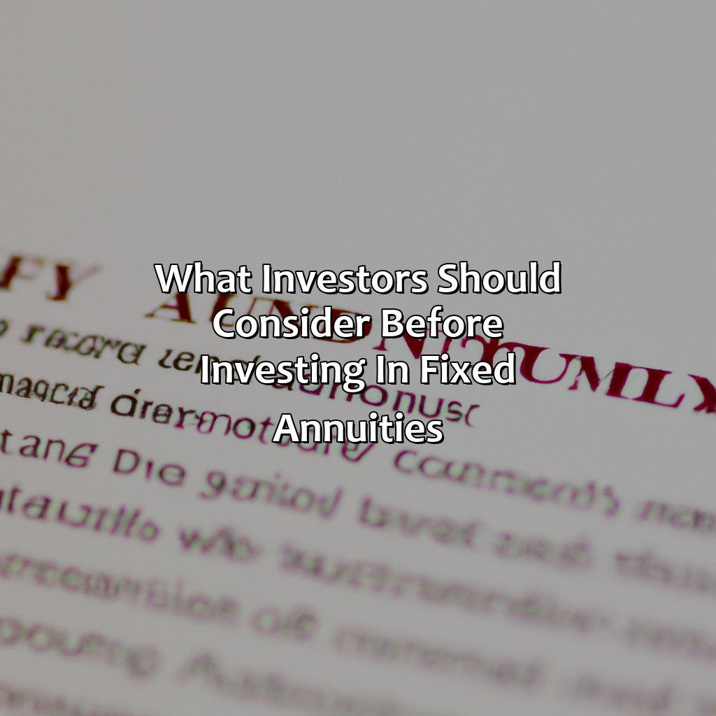 What Investors should consider before investing in Fixed Annuities-who bears the investment risk in a fixed annuity?, 