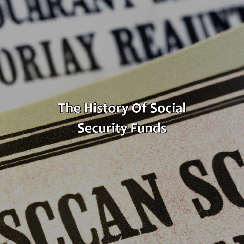 The History of Social Security Funds-who first used social security funds?, 