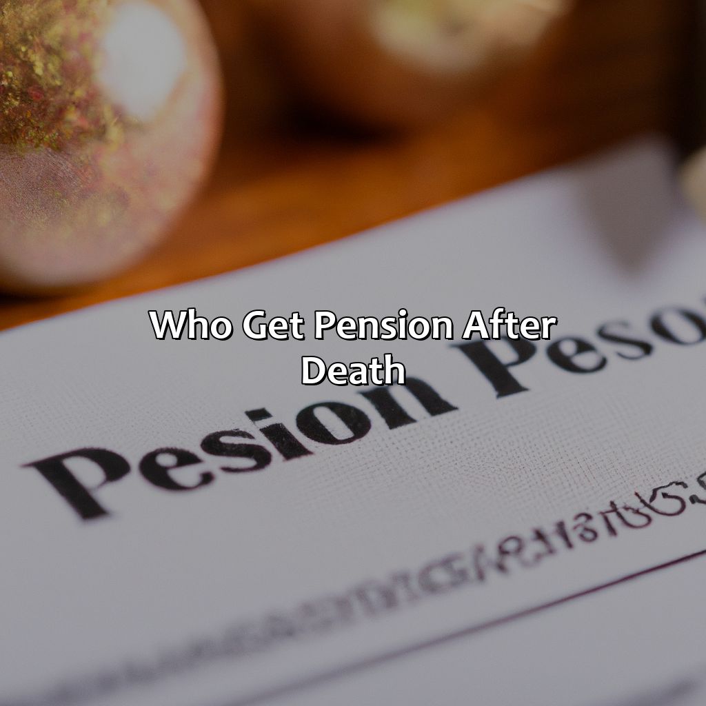 Who Get Pension After Death?