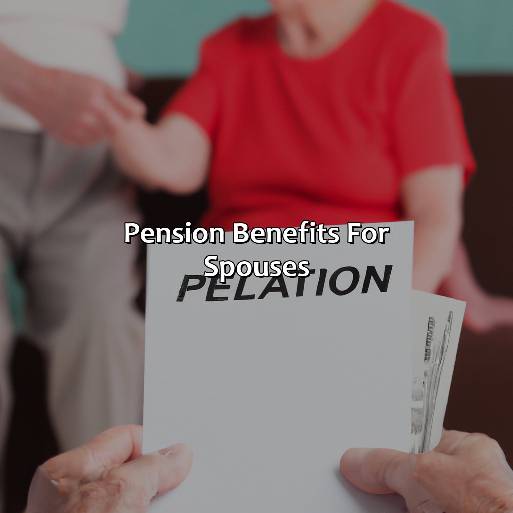 Pension Benefits for Spouses-who get pension after death?, 