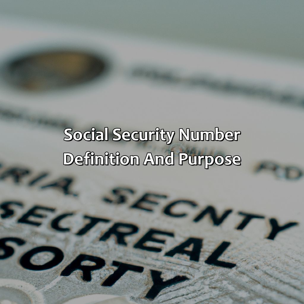 Social Security Number: Definition and Purpose-who has a social security number?, 