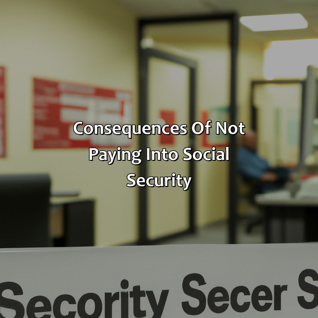 Consequences of Not Paying into Social Security-who has to pay into social security?, 