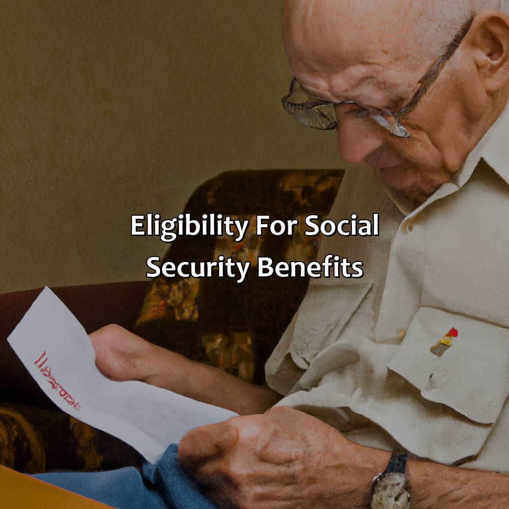 Eligibility for Social Security Benefits-who is eligible for social security benefits?, 