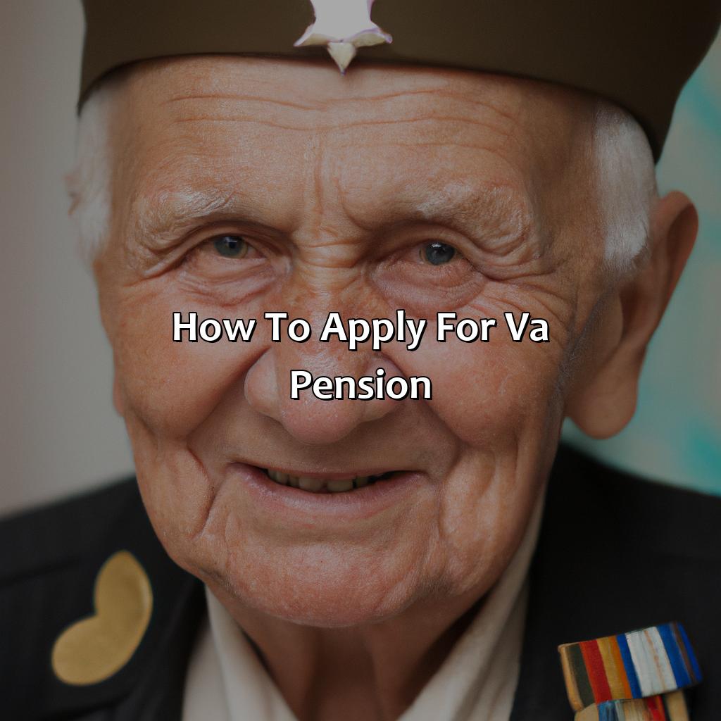 How to Apply for VA Pension-who is eligible for va pension?, 