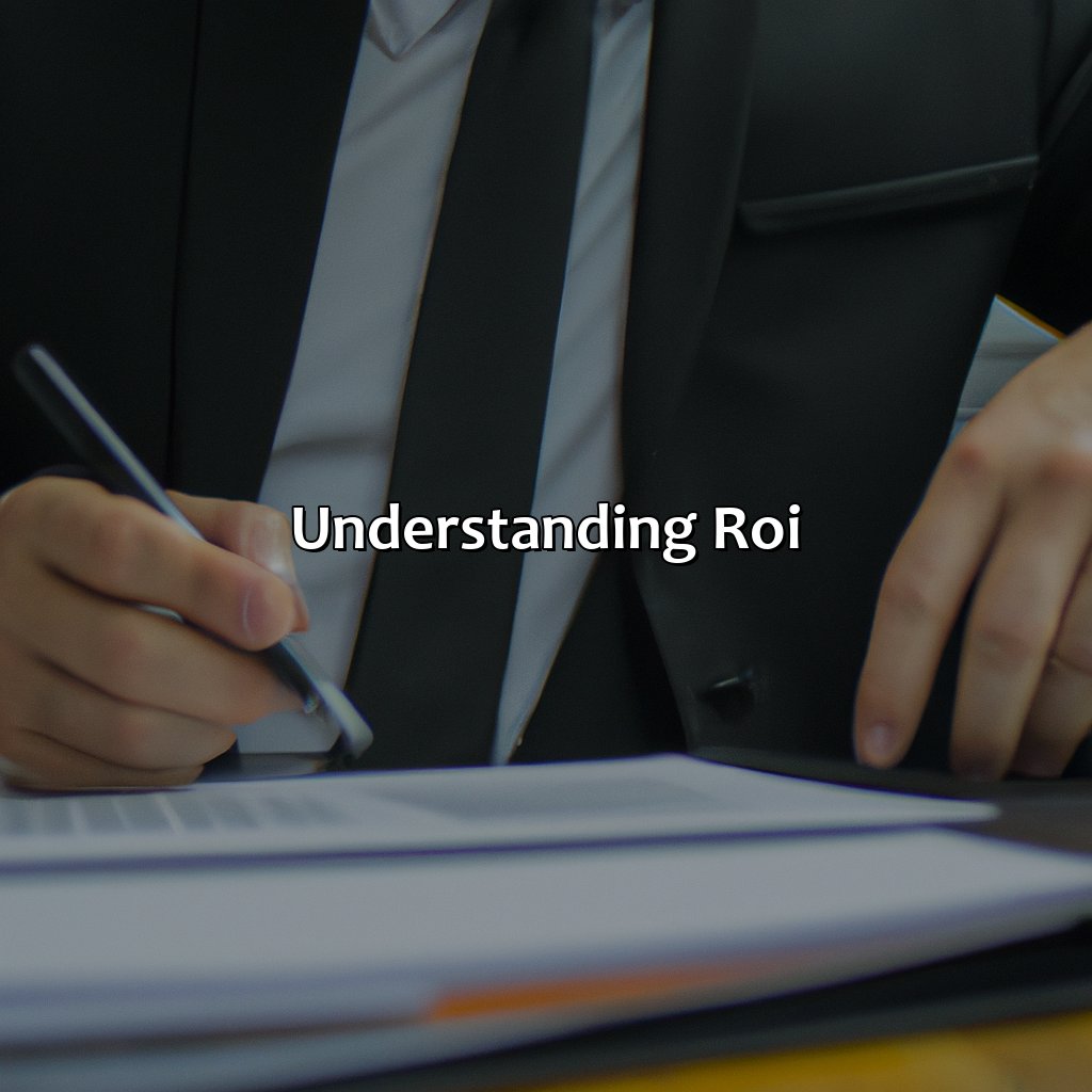 Understanding ROI-who is responsible for maximizing the return on investment (roi)?, 