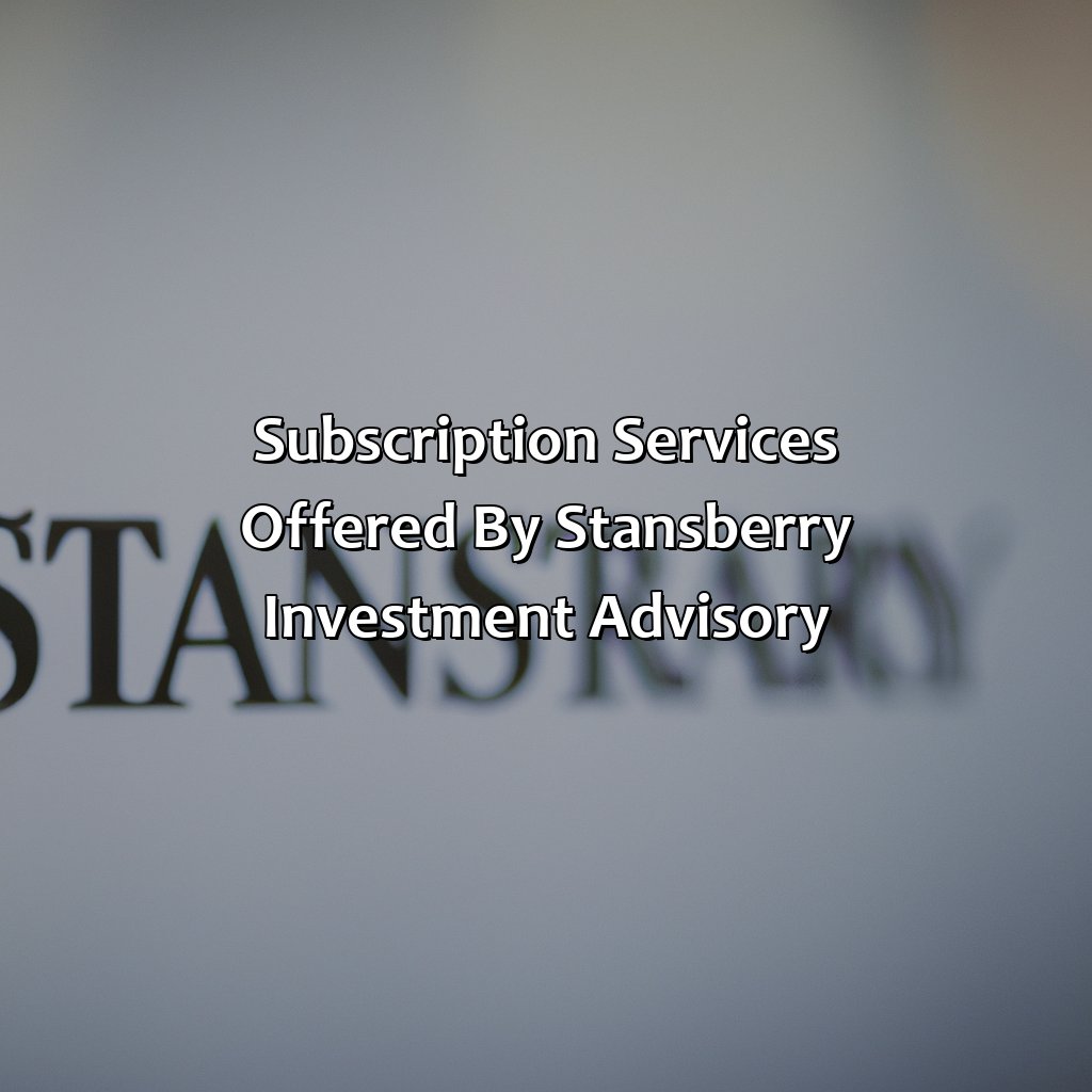 Subscription Services Offered by Stansberry Investment Advisory-who is stansberry investment advisory?, 