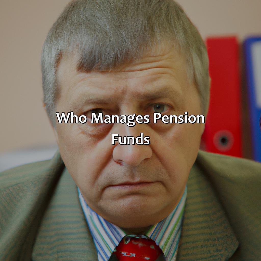 Who manages pension funds?-who manages pension funds?, 