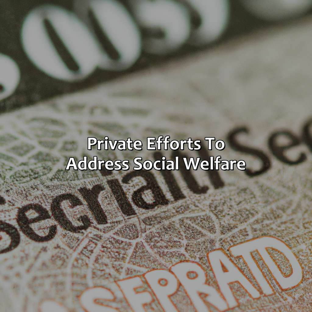 Private Efforts to Address Social Welfare-who moved social security from private to public?, 