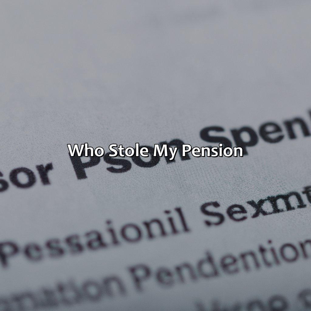 Who Stole My Pension?