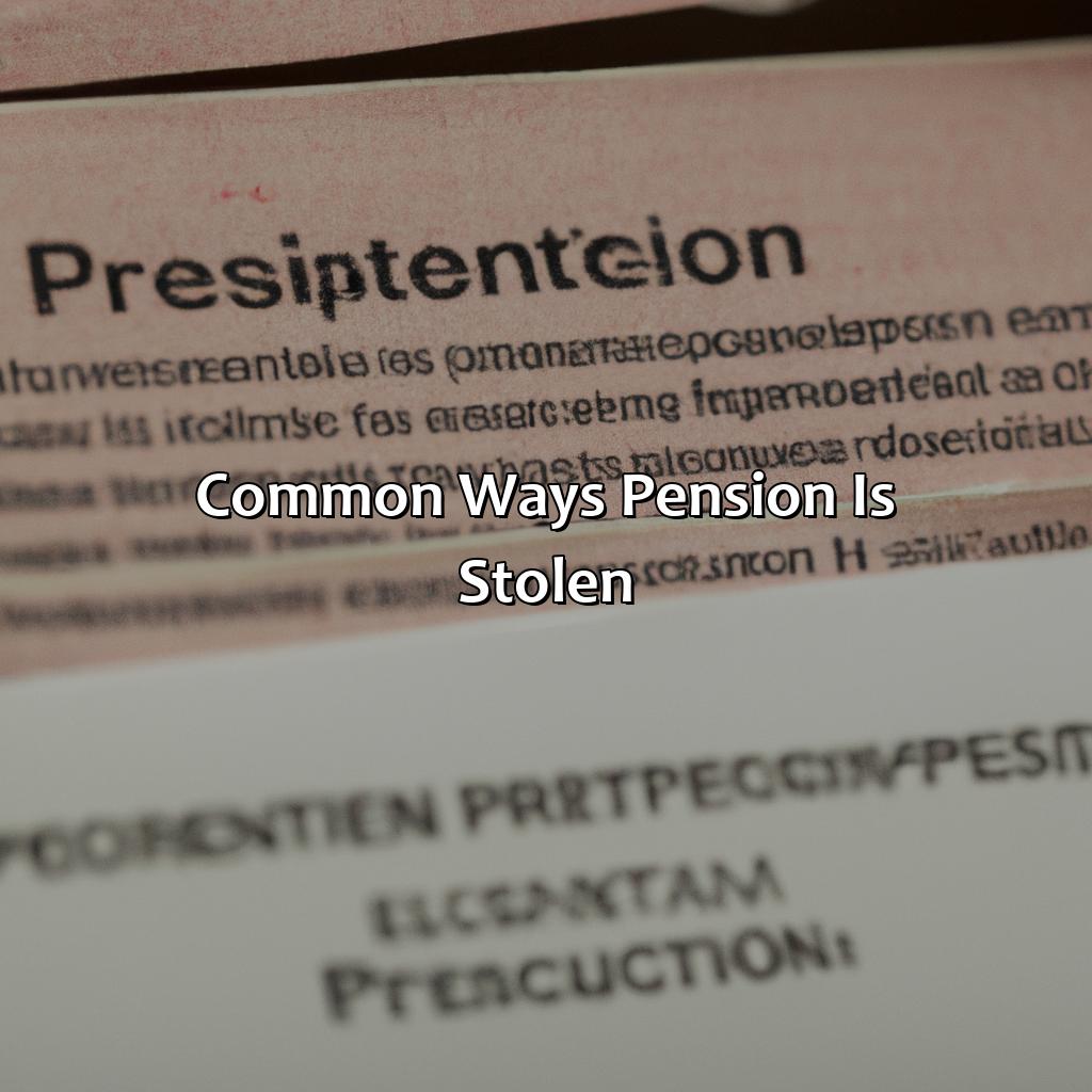 Common Ways Pension is Stolen-who stole my pension?, 