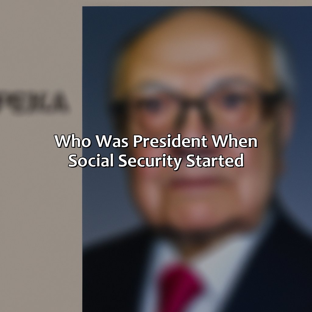 Who Was President When Social Security Started?