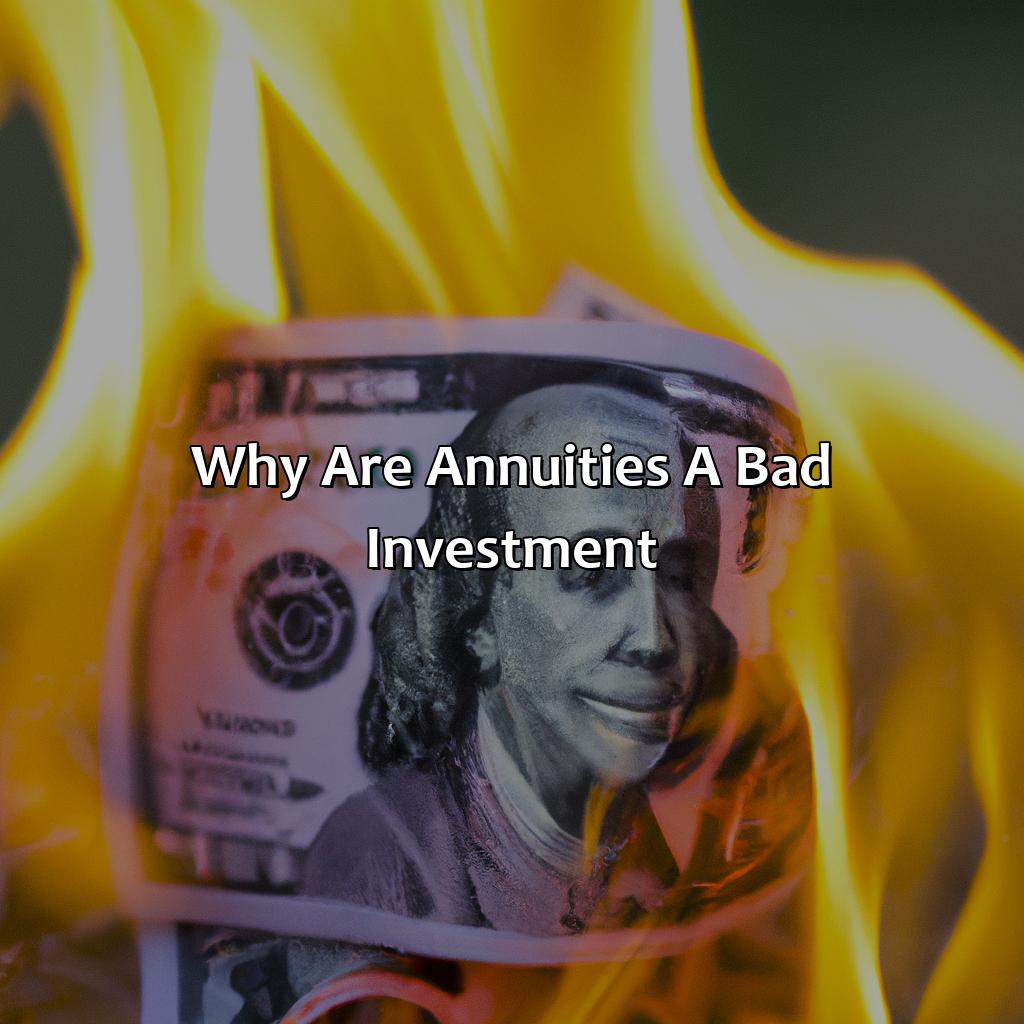 Why Are Annuities A Bad Investment?