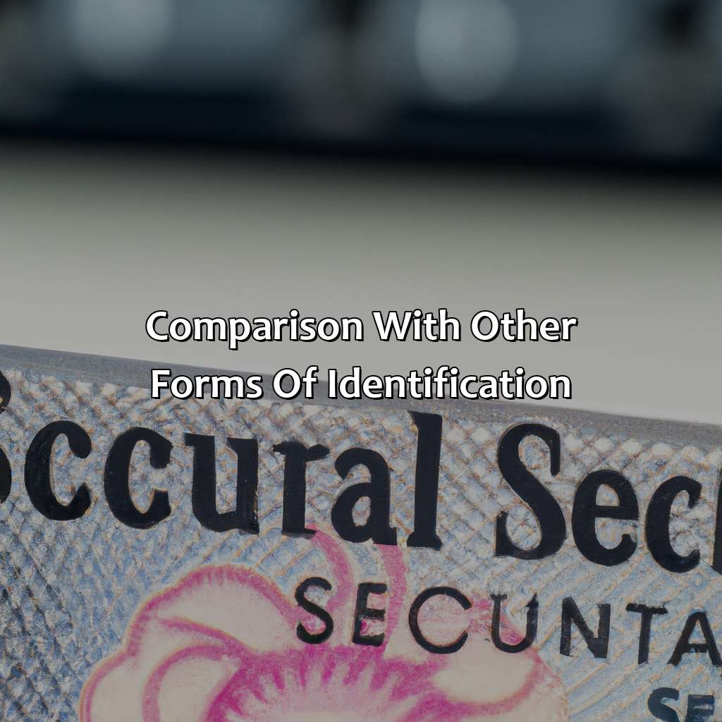 Comparison with Other Forms of Identification-why are social security cards paper?, 