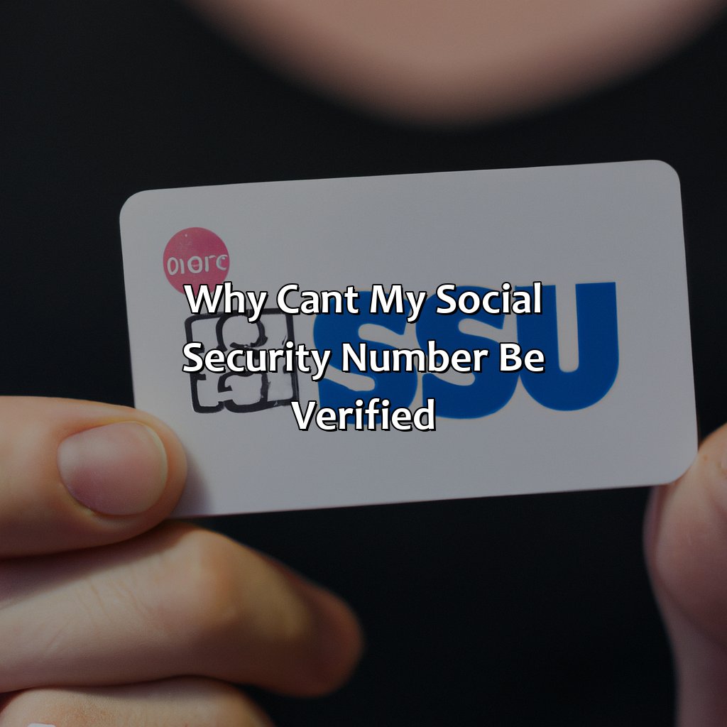 Why Can’T My Social Security Number Be Verified?