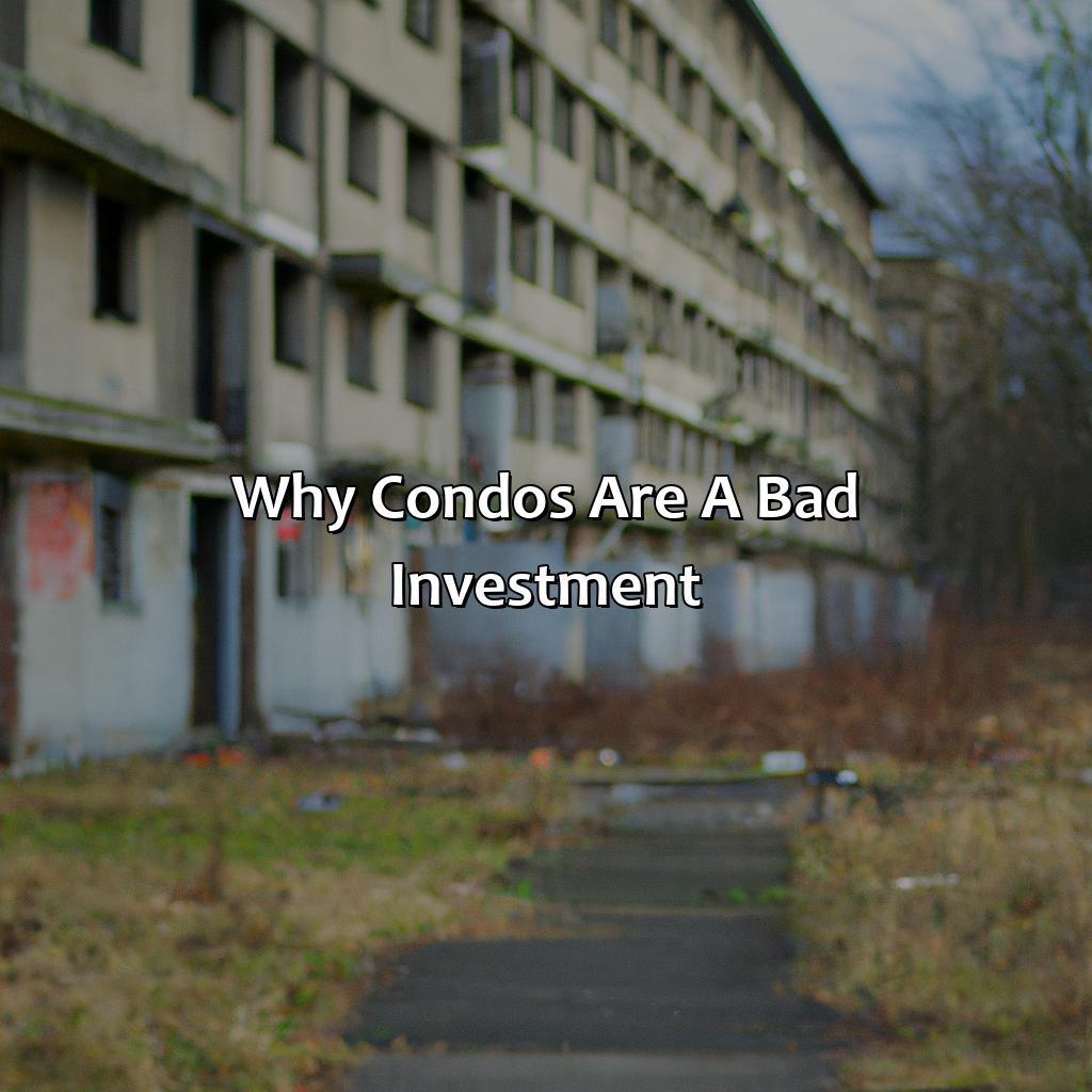 Why Condos Are A Bad Investment?