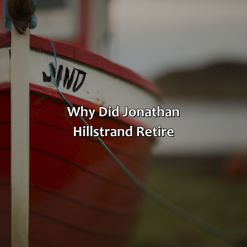 Why did Jonathan Hillstrand retire?-why did jonathan hillstrand come out of retirement?, 