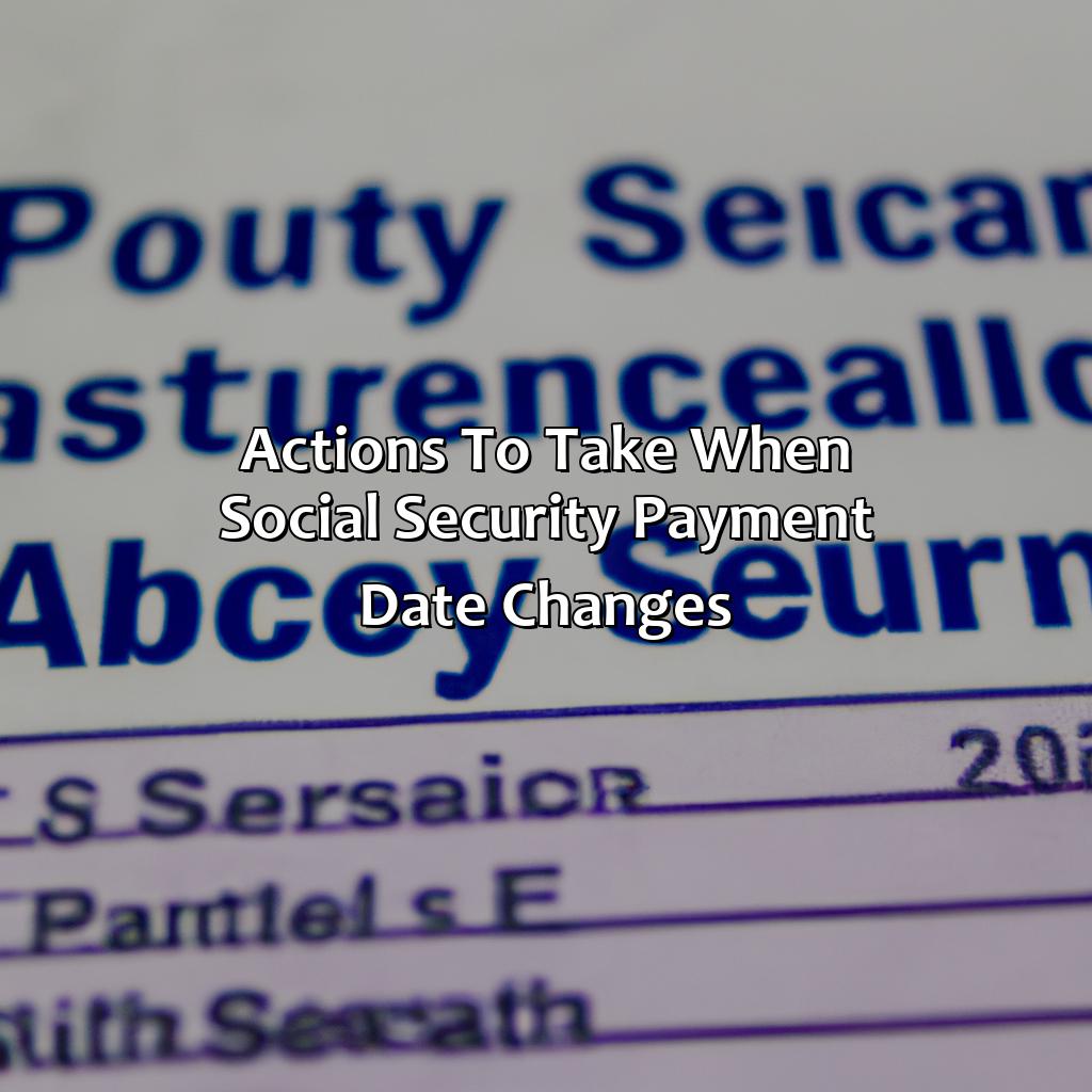 Actions to Take When Social Security Payment Date Changes-why did my social security payment date change?, 