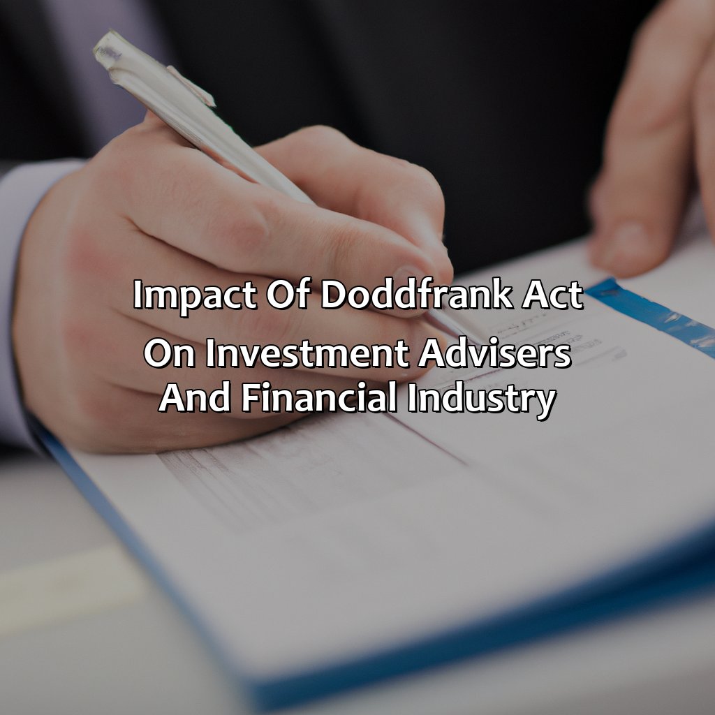 Impact of Dodd-Frank Act on investment advisers and financial industry-why did the dodd-frank act amend the investment advisers act?, 