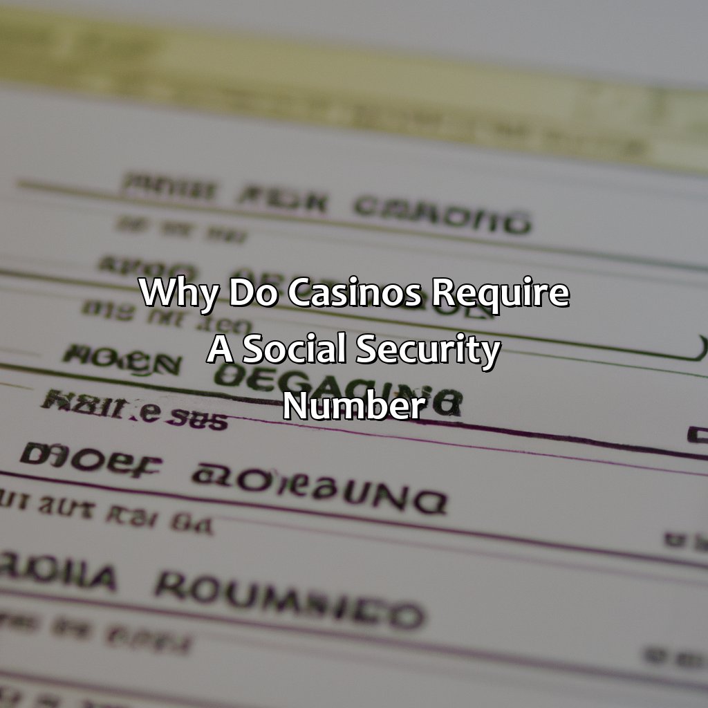 Why do casinos require a social security number?-why do casinos ask for social security number?, 