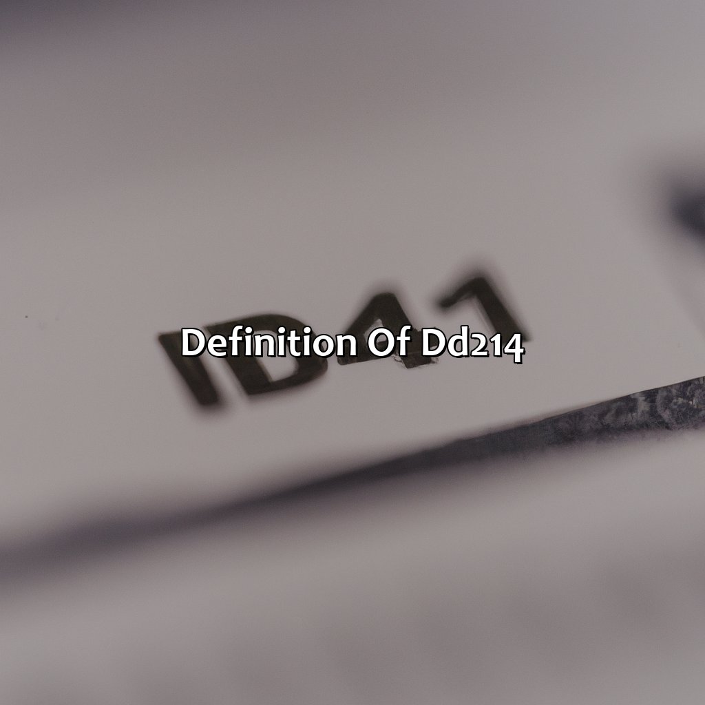 Definition of DD214-why do i need my dd214 for social security?, 