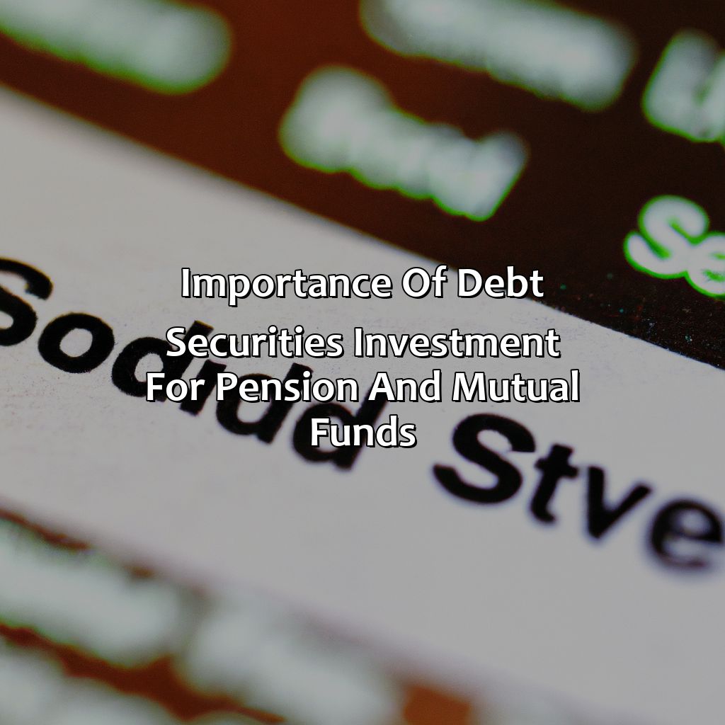 Importance of Debt Securities investment for Pension and Mutual Funds-why do pension and mutual funds invest in debt and equity securities?, 