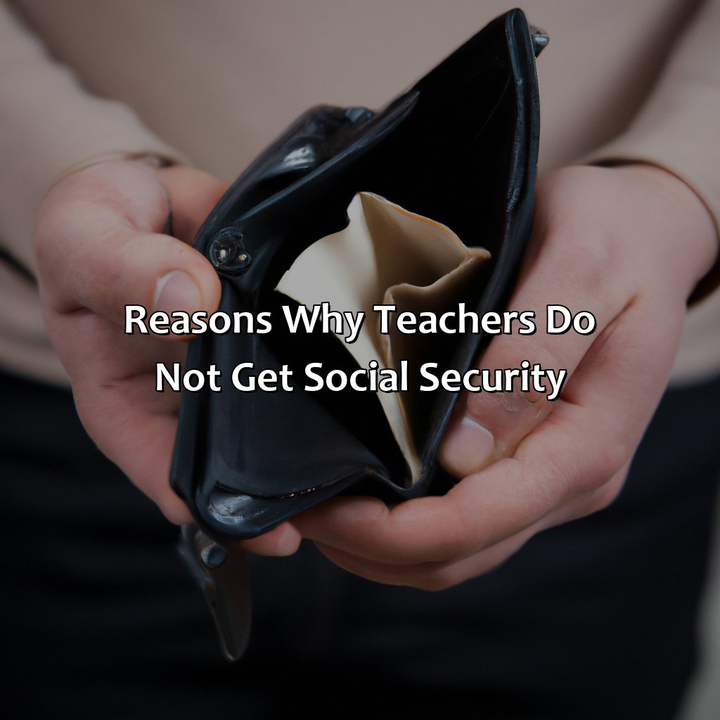 Reasons Why Teachers Do Not Get Social Security-why do teachers not get social security?, 