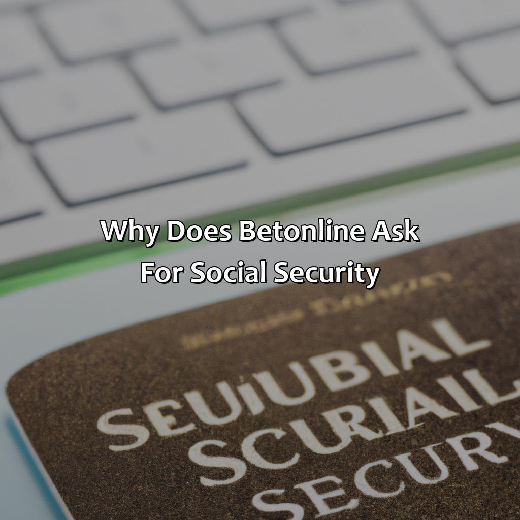 Why Does Betonline Ask For Social Security?