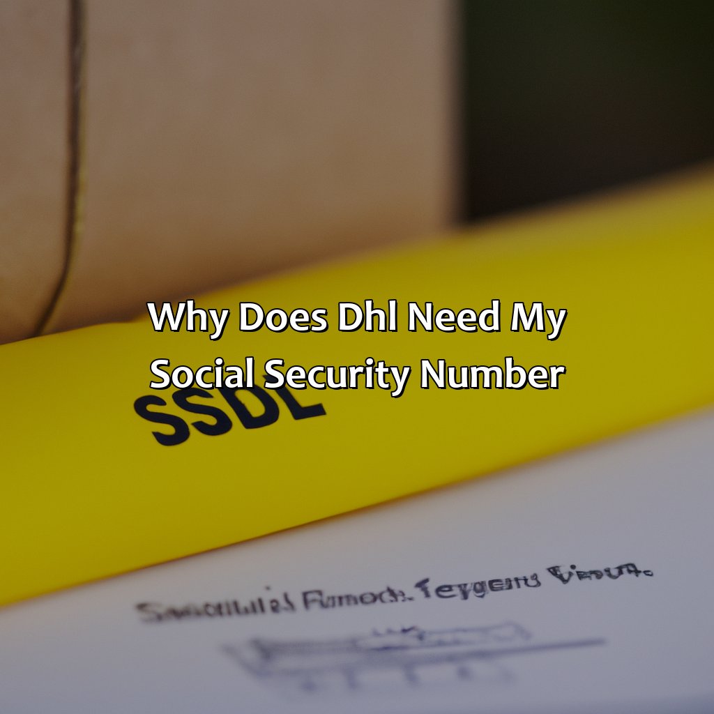Why Does Dhl Need My Social Security Number?
