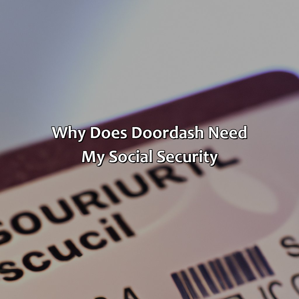 why does doordash need my social security?,