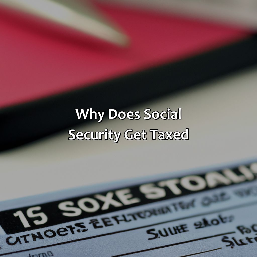 Why Does Social Security Get Taxed?